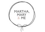 Martha, Mary and Me