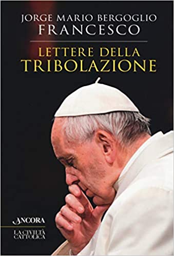 bergoglio-francesco-lettere-della-tribolazione.jpg