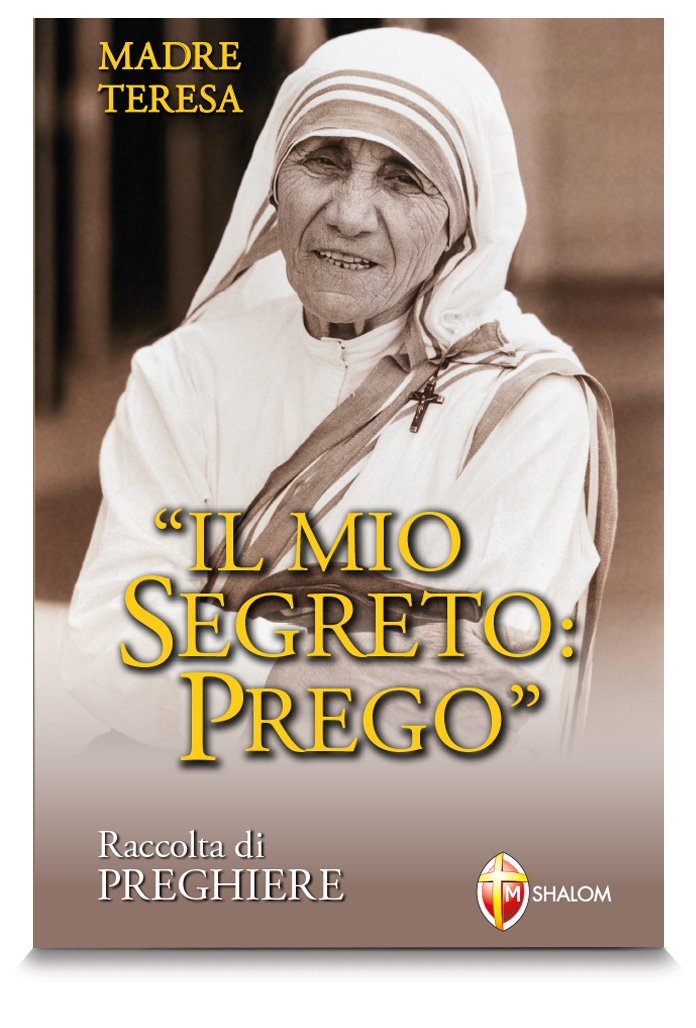 Preghiera Agli Sposi Madre Teresa 8 preghiere di Madre Teresa per gli sposi, i figli e i bimbi non ancora